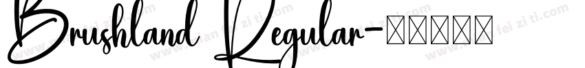 Brushland Regular字体转换